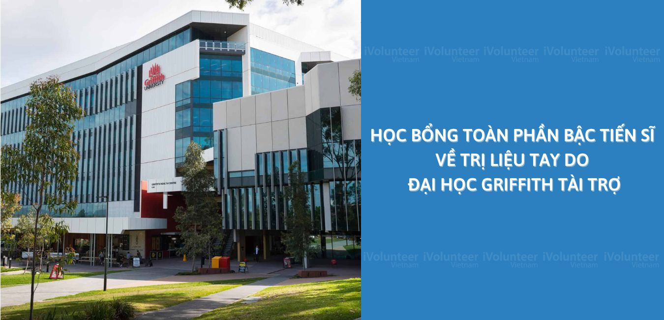 Học Bổng Toàn Phần Bậc Tiến Sĩ Về Trị Liệu Tay Do Đại Học Griffith Tài Trợ