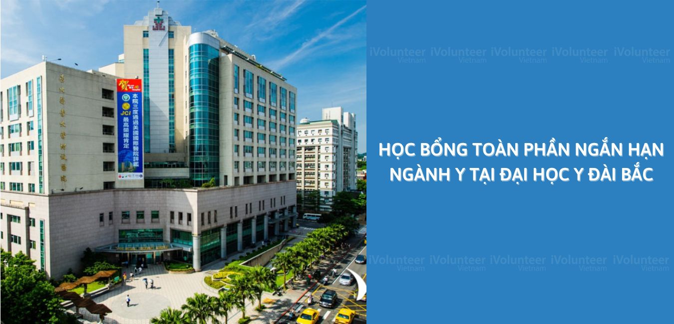 Học Bổng Toàn Phần Ngắn Hạn Ngành Y Tại Đại Học Y Đài Bắc