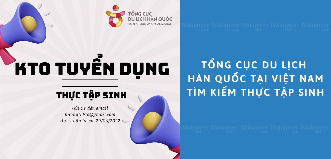 Tổng Cục Du Lịch Hàn Quốc Tại Việt Nam Tuyển Chọn Thực Tập Sinh