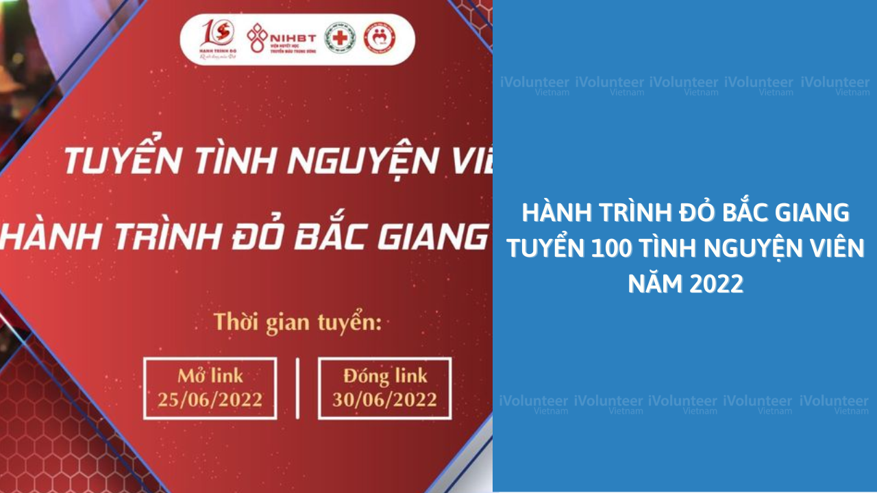 Hành Trình Đỏ Bắc Giang Tuyển 100 Tình Nguyện Viên Năm 2022