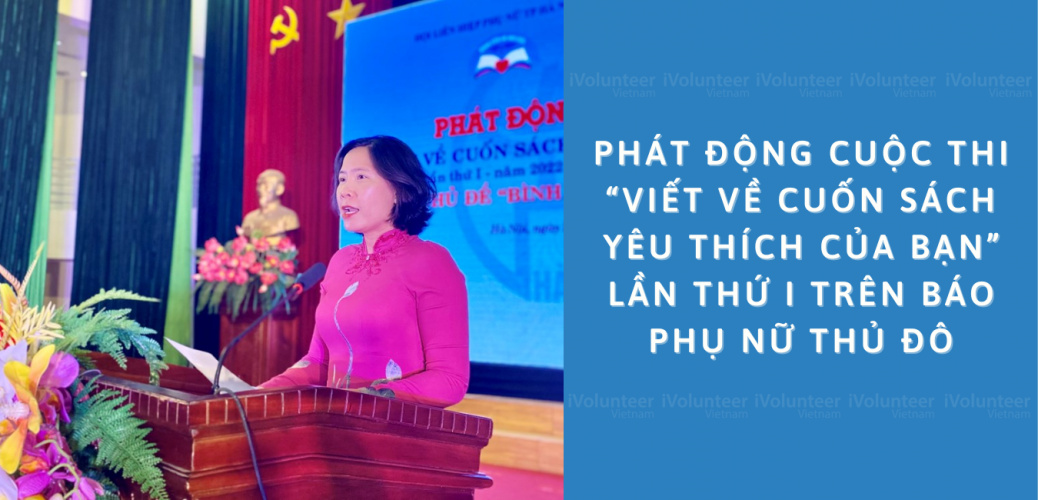 Phát động cuộc thi “Viết về cuốn sách yêu thích của bạn” lần thứ I trên báo Phụ nữ Thủ đô