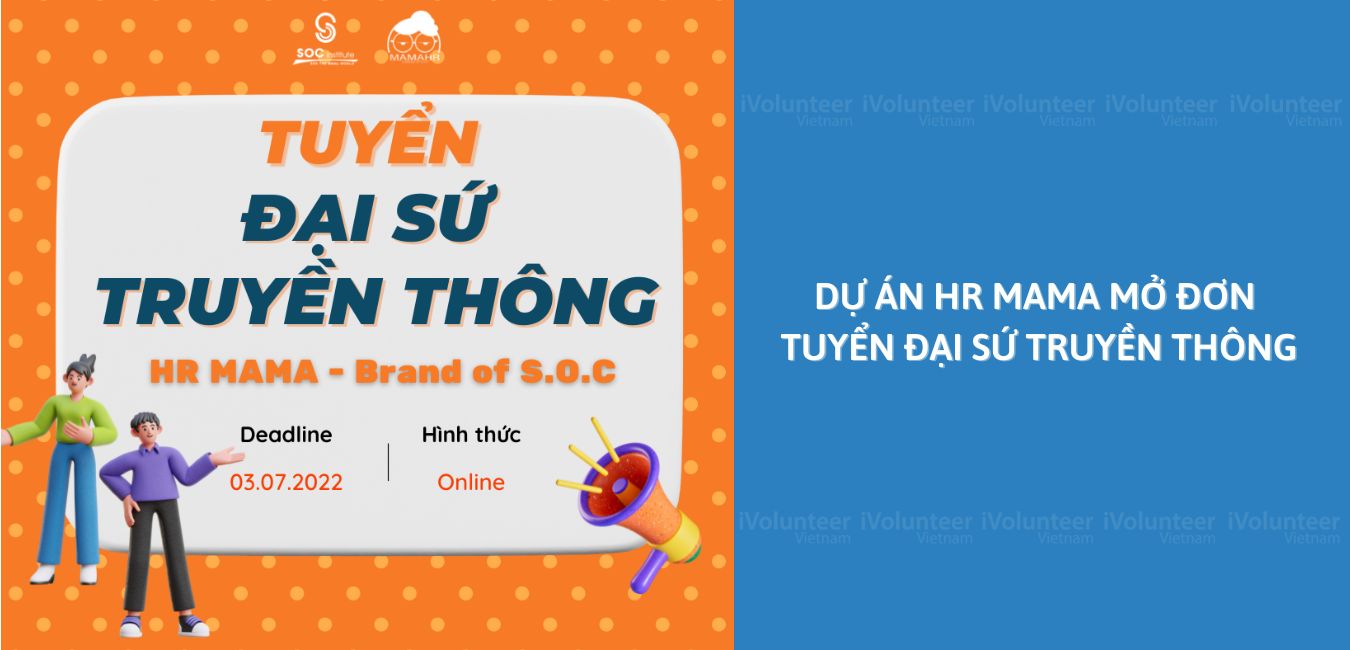 Dự Án HR MAMA Mở Đơn Tuyển Đại Sứ Truyền Thông