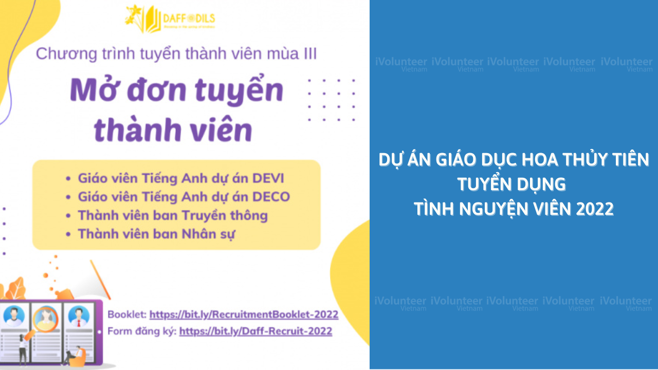 Dự Án Giáo Dục Hoa Thủy Tiên Tuyển Dụng Tình Nguyện Viên Full-time 2022