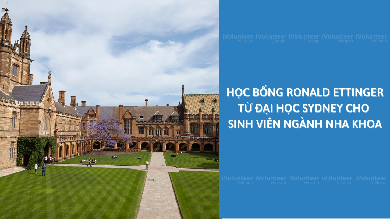 Học Bổng Ronald Ettinger Từ Đại Học Sydney Dành Cho Sinh Viên Ngành Nha Khoa