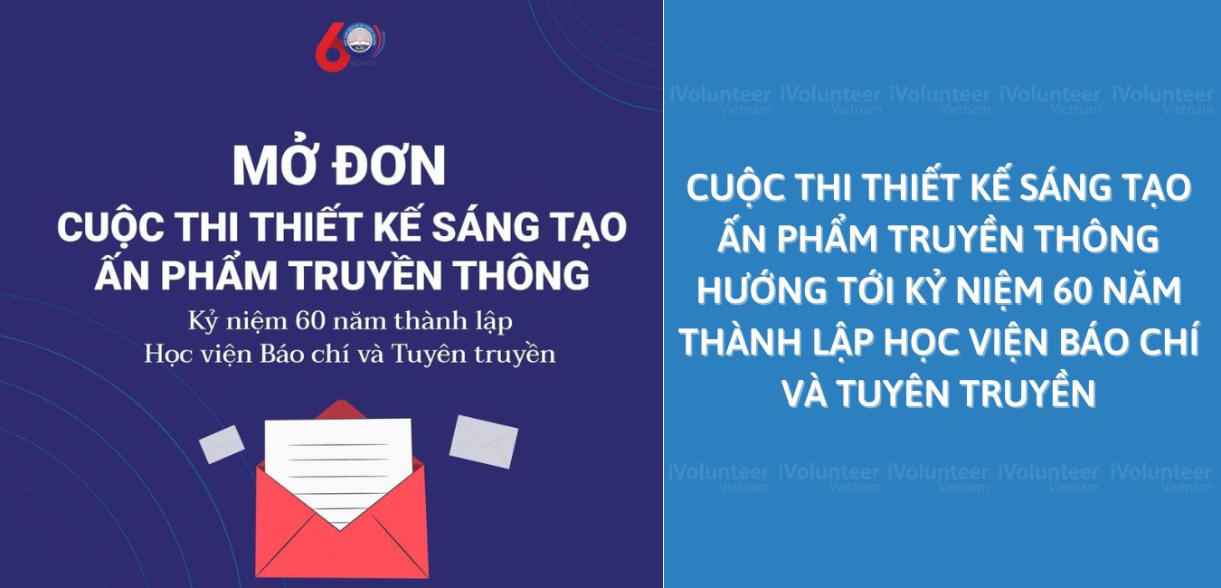 Cuộc Thi Thiết Kế Sáng Tạo Ấn Phẩm Truyền Thông Hướng Tới Kỷ Niệm 60 Năm Thành Lập Học Viện Báo Chí Và Tuyên Truyền