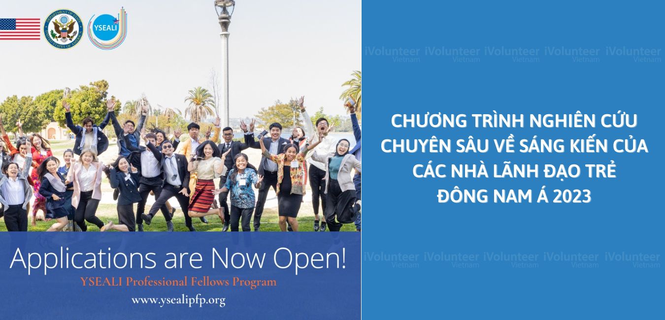 Chương Trình YSEALI Professional Fellows Program 2023 Chính Thức Mở Đơn Ứng Tuyển