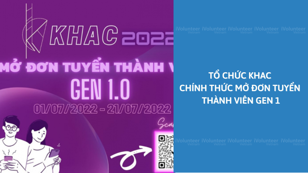 Tổ Chức Khac Chính Thức Mở Đơn Tuyển Thành Viên Gen 1