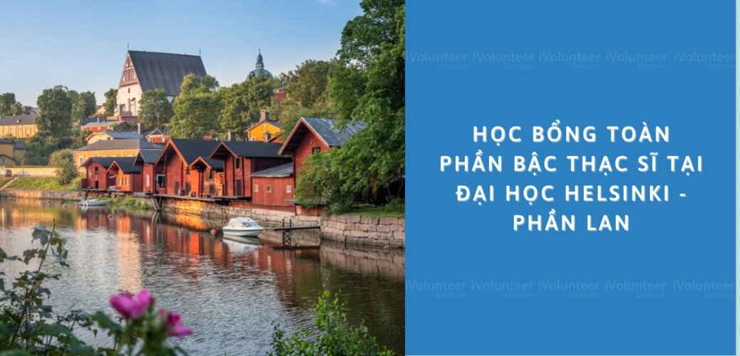 Học Bổng Toàn Phần Bậc Thạc Sĩ Tại Đại Học Helsinki - Phần Lan