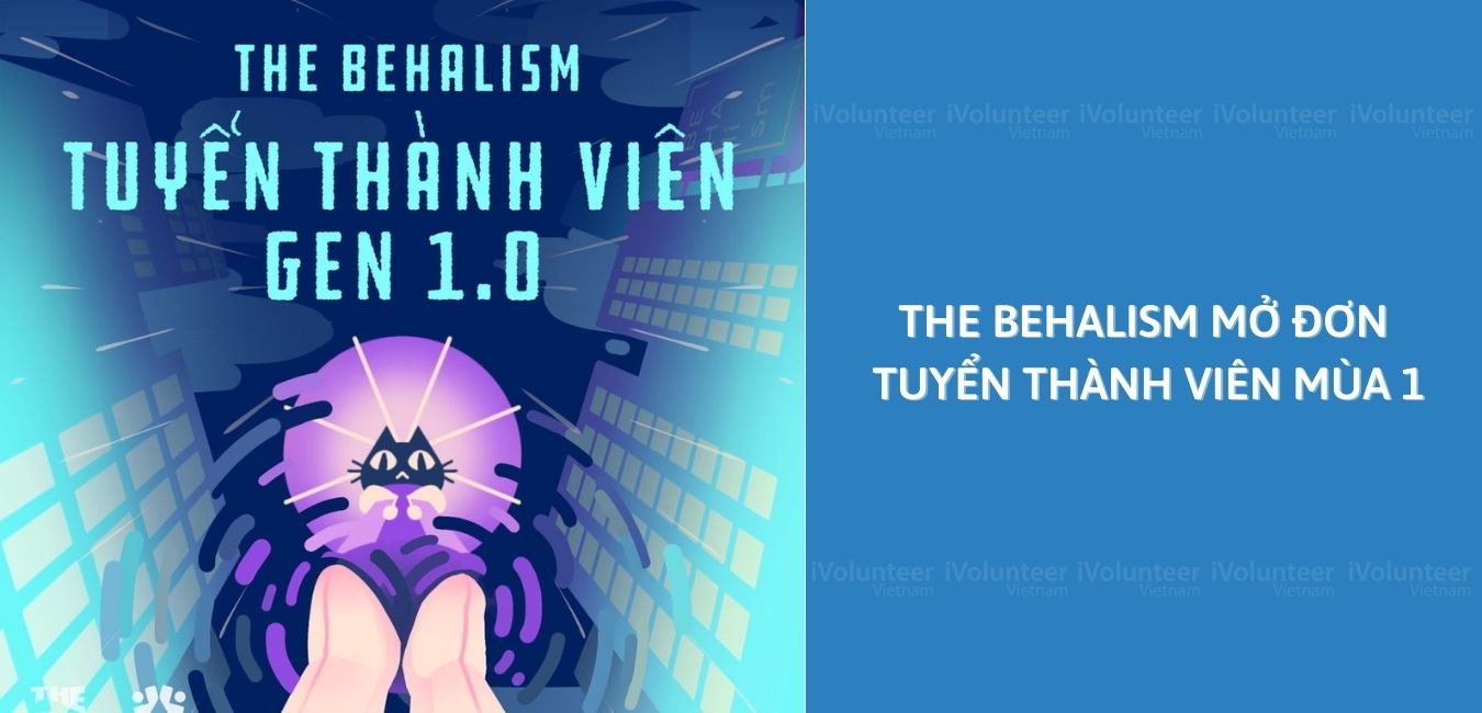 The Behalism Mở Đơn Tuyển Thành Viên Mùa 1