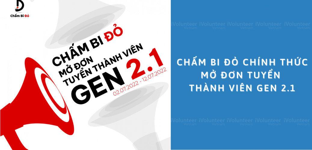 Chấm Bi Đỏ Chính Thức Mở Đơn Tuyển Thành Viên Gen 2.1