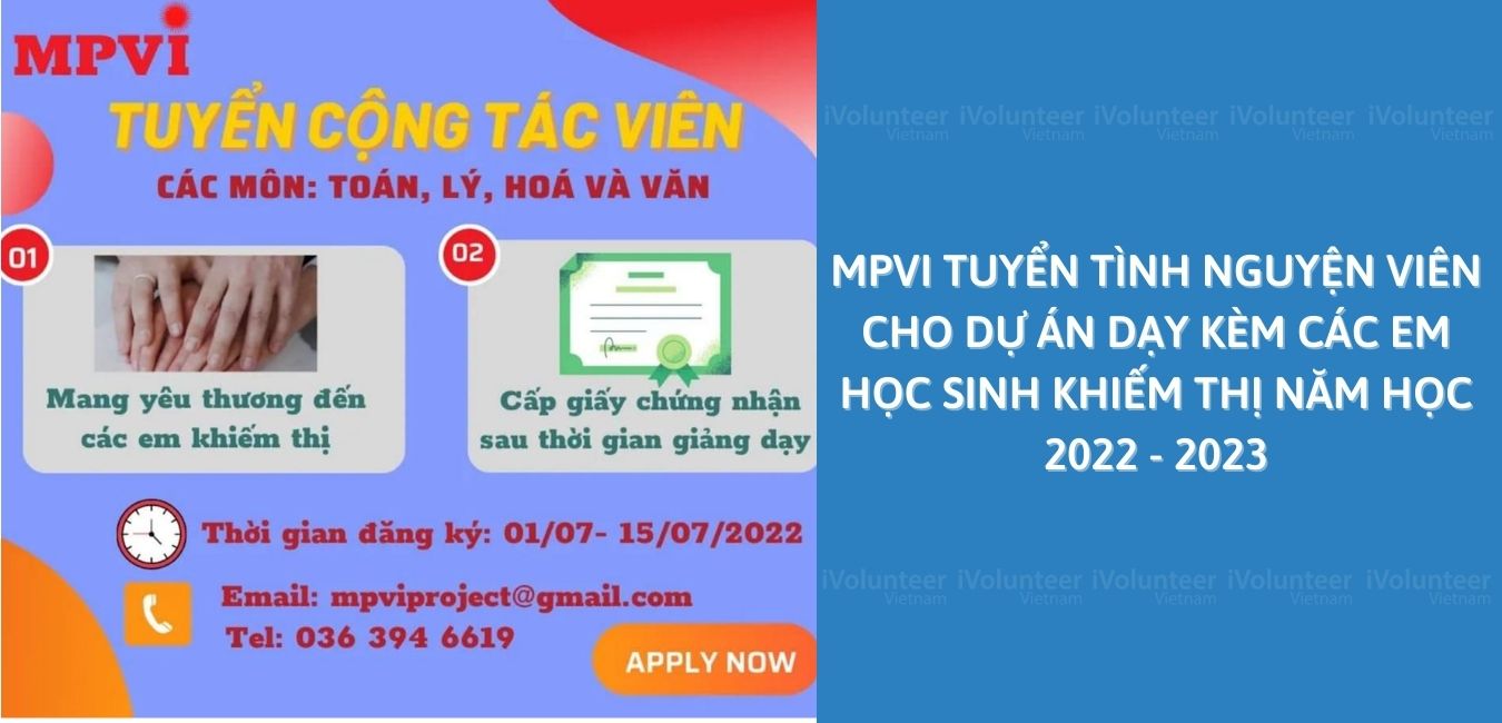 MPVI Tuyển Tình Nguyện Viên Cho Dự Án Dạy Kèm Các Em Học Sinh Khiếm Thị Năm Học 2022 - 2023