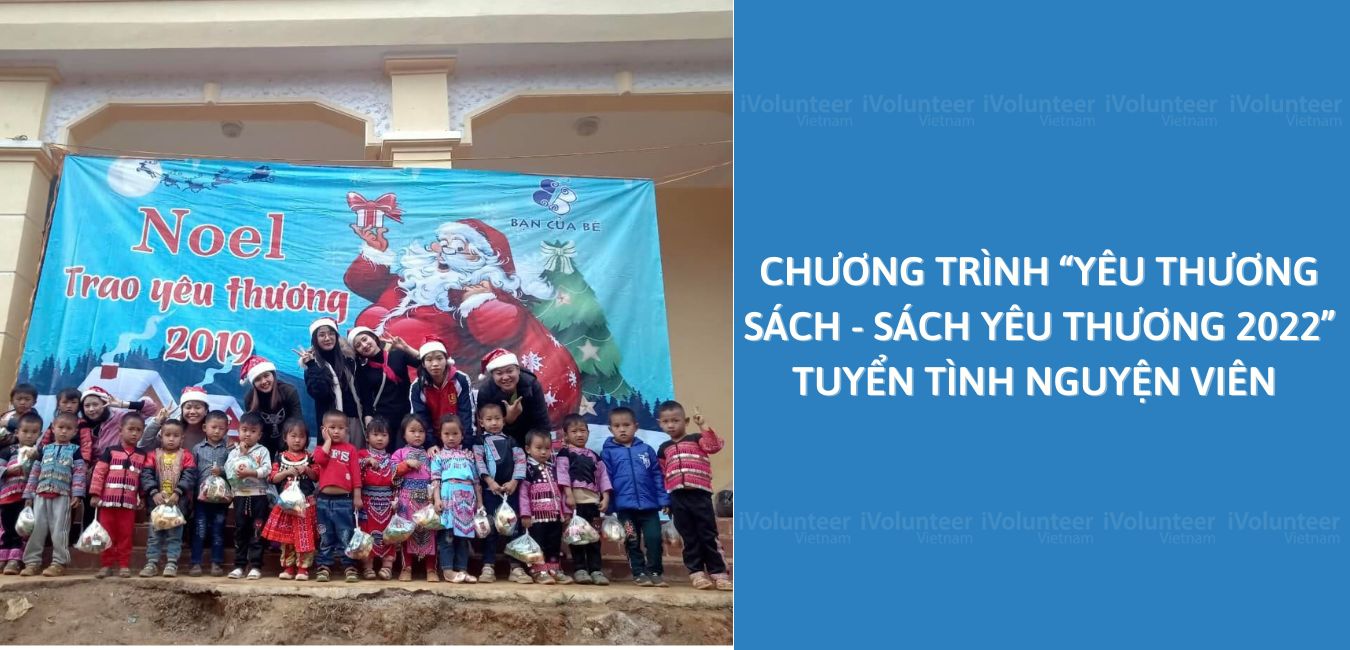 Chương Trình “Yêu Thương Sách - Sách Yêu Thương 2022” Tuyển Tình Nguyện Viên 