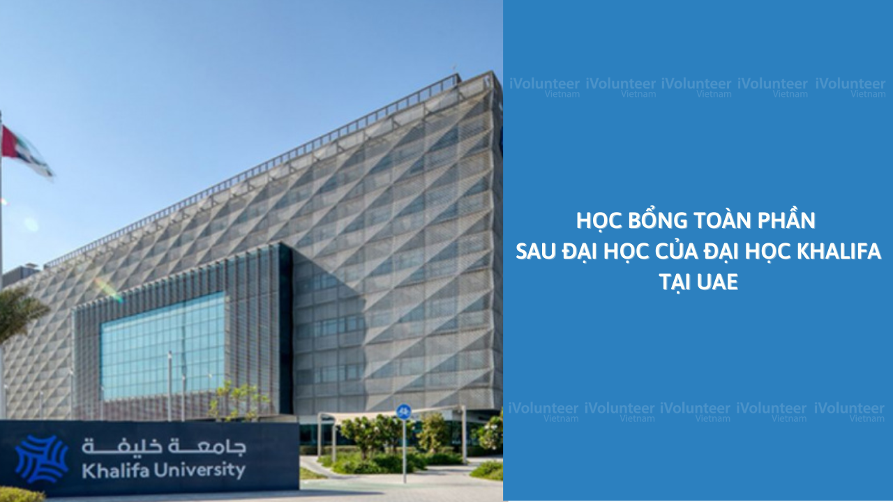 Học Bổng Toàn Phần Sau Đại Học Của Đại Học Khalifa tại UAE