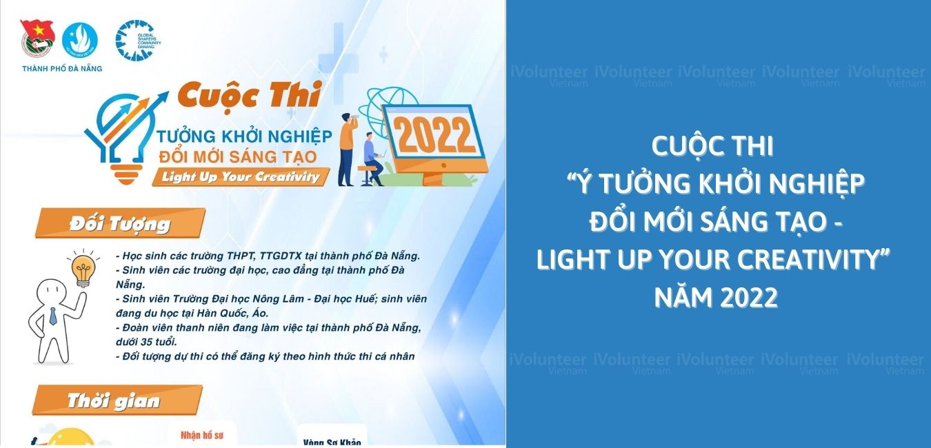 Cuộc Thi “Ý Tưởng Khởi Nghiệp Đổi Mới Sáng Tạo - Light Up Your Creativity” năm 2022