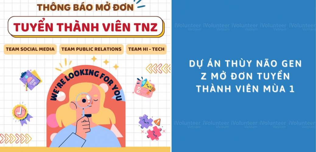 Dự Án Thùy Não Gen Z Mở Đơn Tuyển Thành Viên Mùa 1