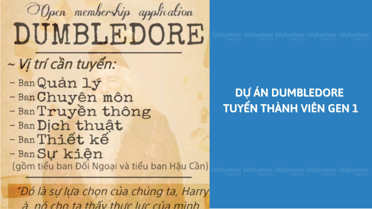 Dự Án Dumbledore Tuyển Thành Viên Gen 1