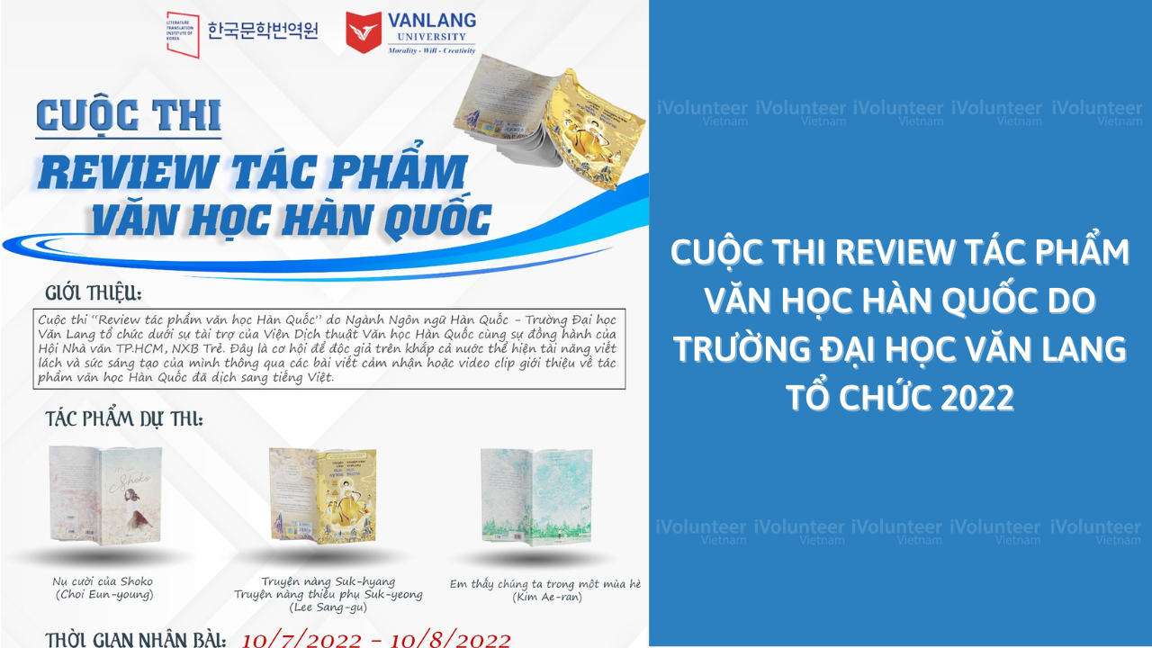 Cuộc Thi Review Tác Phẩm Văn Học Hàn Quốc Do Trường Đại Học Văn Lang Tổ Chức 2022