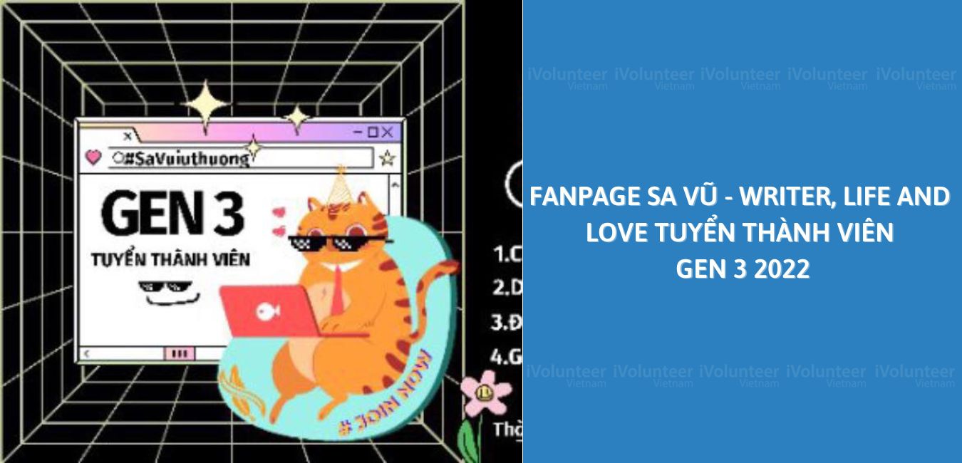 Fanpage Sa Vũ ­- Writer, Life And Love Tuyển Thành Viên Gen 3 2022