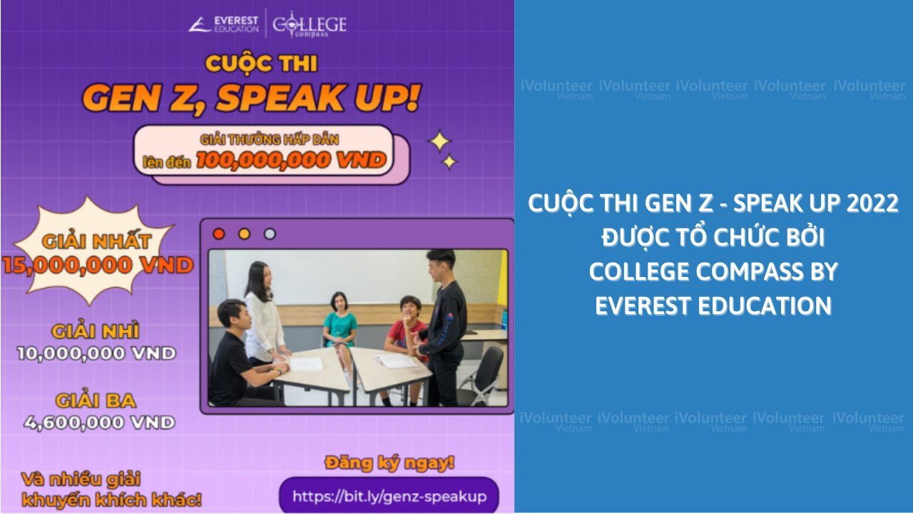 Cuộc Thi Gen Z - Speak Up 2022 Được Tổ Chức Bởi College Compass By Everest Education