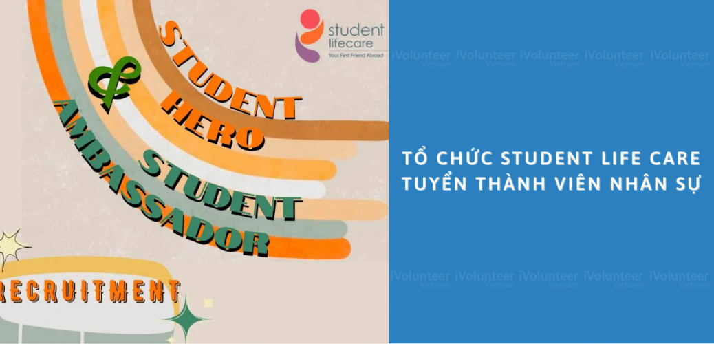 Tổ Chức Student Life Care Tuyển Thành Viên Ban Nhân Sự