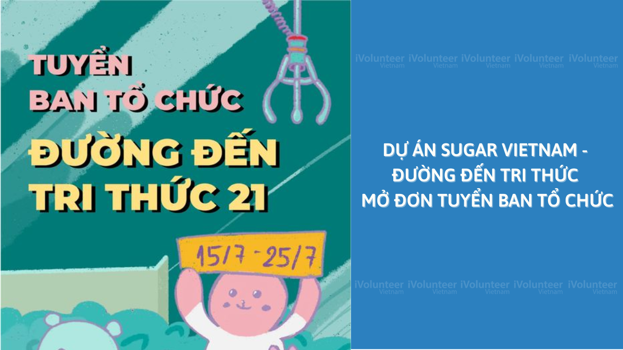 Dự Án Sugar Vietnam - Đường Đến Tri Thức Mở Đơn Tuyển Ban Tổ Chức