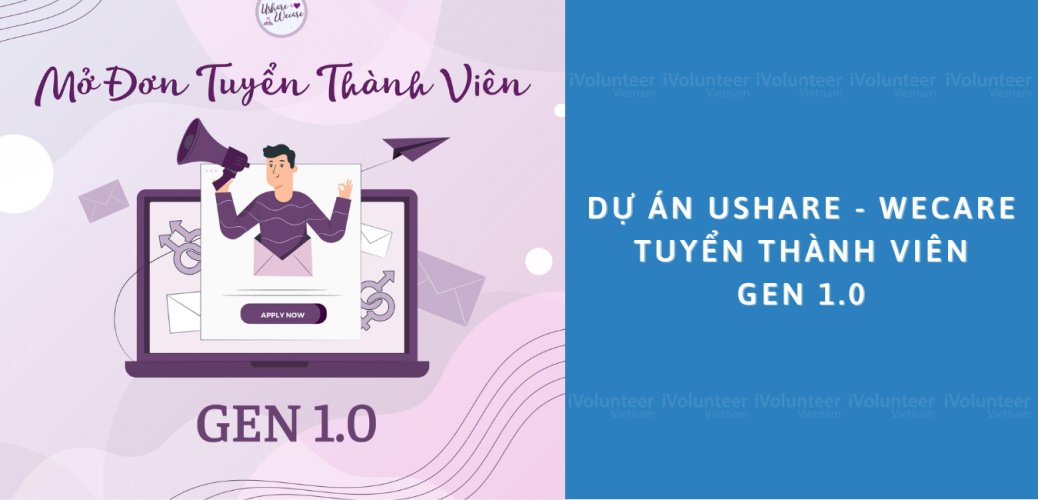 Dự Án Ushare - Wecare Tuyển Thành Viên Gen 1.0