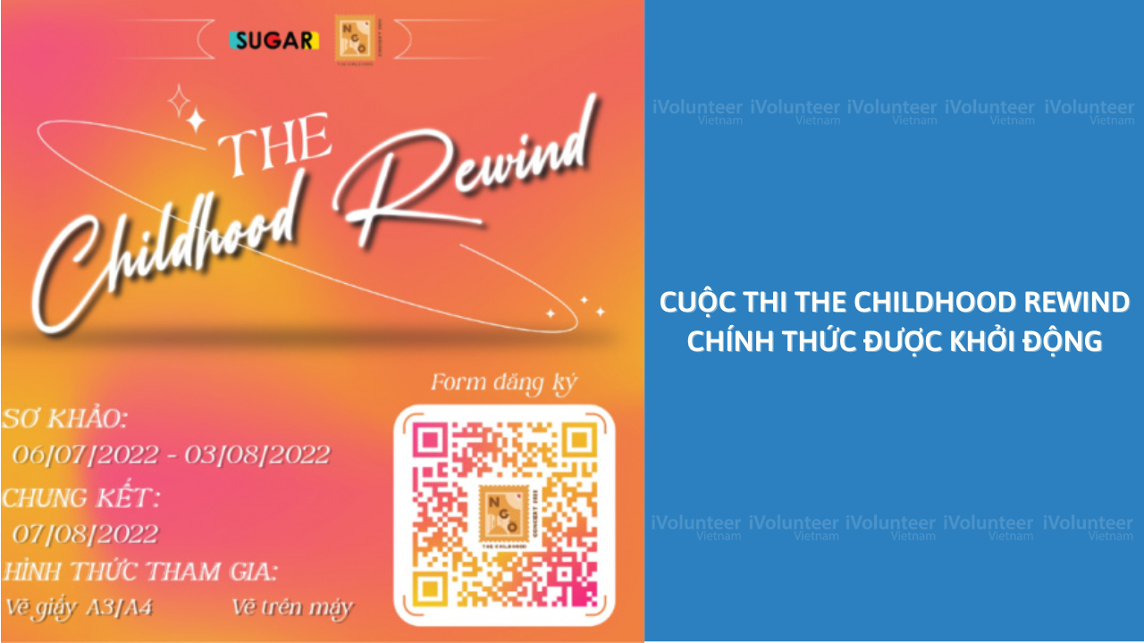 Cuộc Thi The Childhood Rewind Chính Thức Được Khởi Động