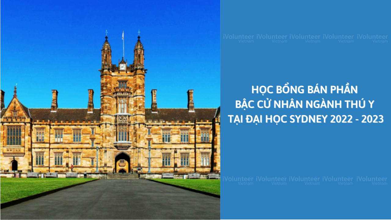 Học Bổng Bán Phần Bậc Cử Nhân Ngành Thú Y Tại Đại Học Sydney 2022 - 2023