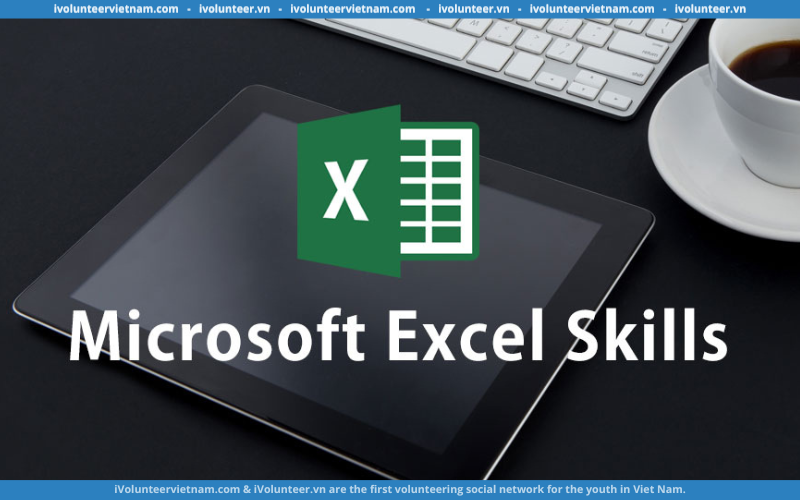 Khoá Học Nâng Cao Kỹ Năng Sử Dụng Excel Cơ Bản Trong Doanh Nghiệp