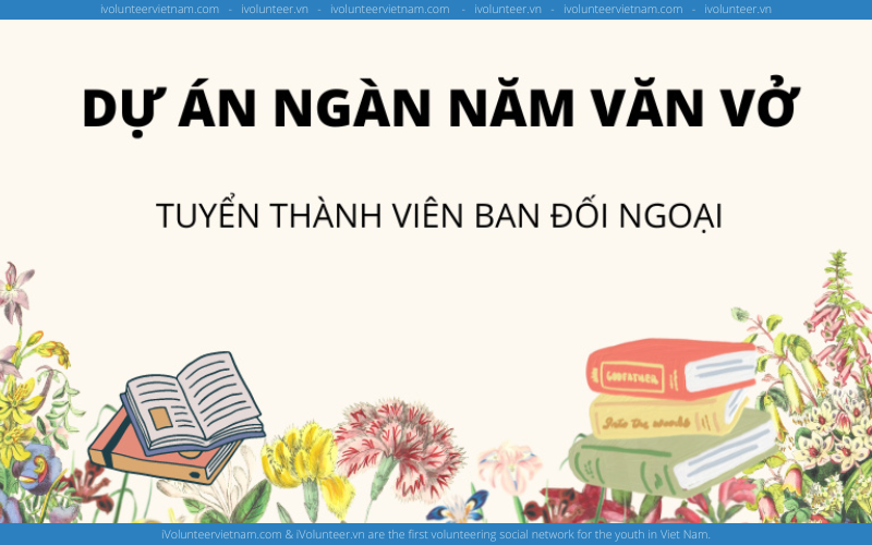 Dự Án Ngàn Năm Văn Vở Tuyển Thành Viên Ban Đối Ngoại