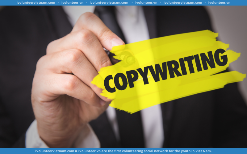 Khóa Học Online Miễn Phí Giúp Bạn Học Copywriting Cơ Bản Chỉ Trong 37 Phút