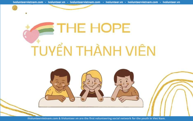 Dự Án The Hope Mở Đơn Tuyển Thành Viên