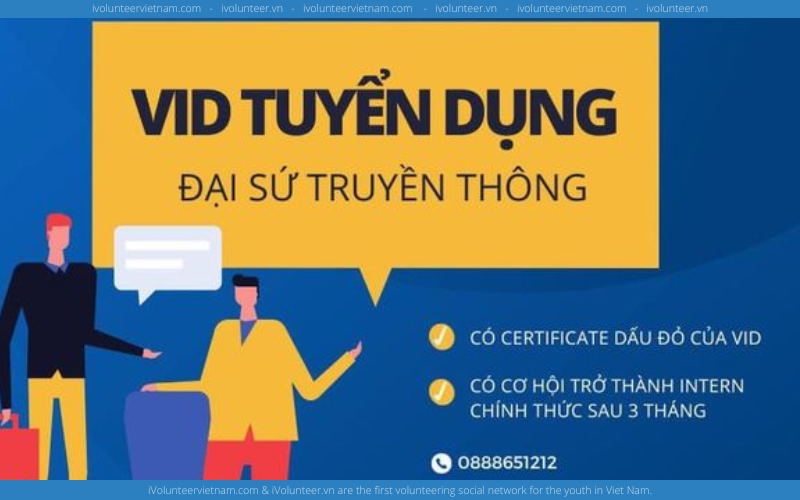 Viện Nghiên Cứu Phi Lợi Nhuận VID Tuyển Đại Sứ Truyền Thông Cho Dự Án