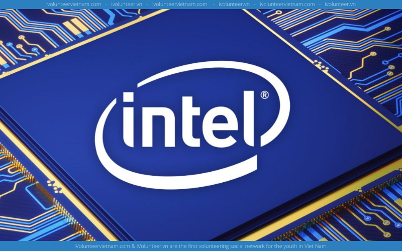 Chương Trình Intel Việt Nam Tuyển Dụng Thực Tập Sinh Tài Chính 2022