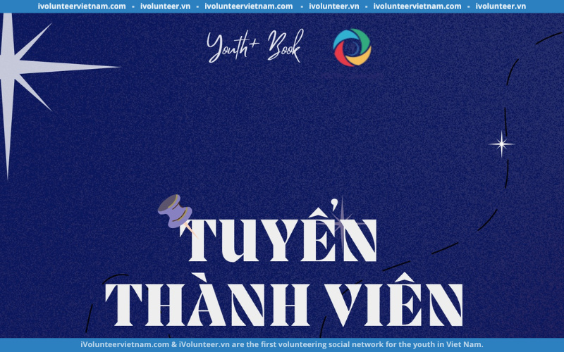 Dự Án Về Sách Youth+ Book Tuyển Thành Viên Gen 1