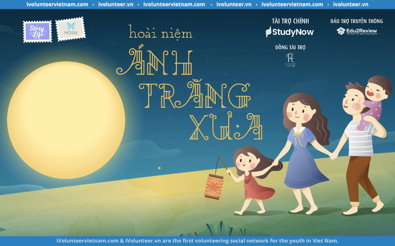 Cuộc Thi Viết “Hoài Niệm Ánh Trăng Xưa” Với Tổng Giá Trị Giải Thưởng Lên Đến 40 Triệu Đồng