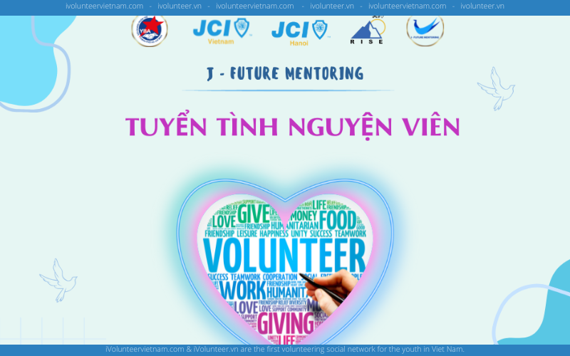 Dự Án J - Future Mentoring - Top 8 Dự án Cộng đồng Xuất Sắc Nhất Rise To Shine Tìm Kiếm Các Tình Nguyện Viên