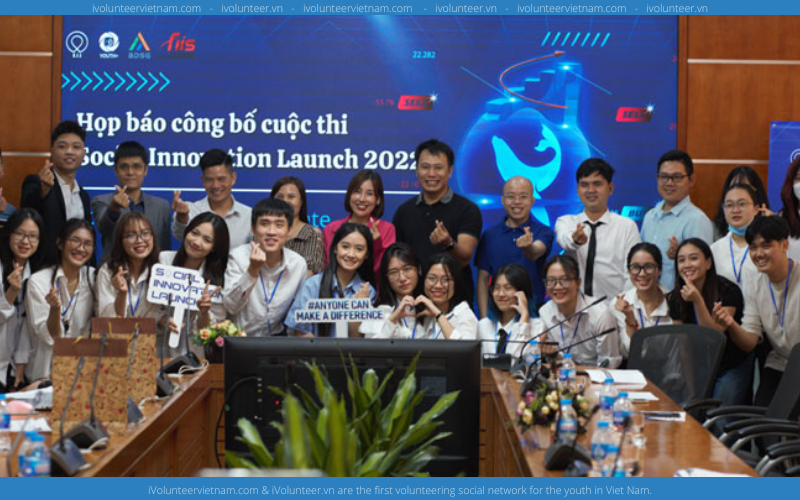 Cuộc Thi Social Innovation Launch 2022 Chính Thức Mở Đơn Tuyển Thành Viên Ban Tổ Chức