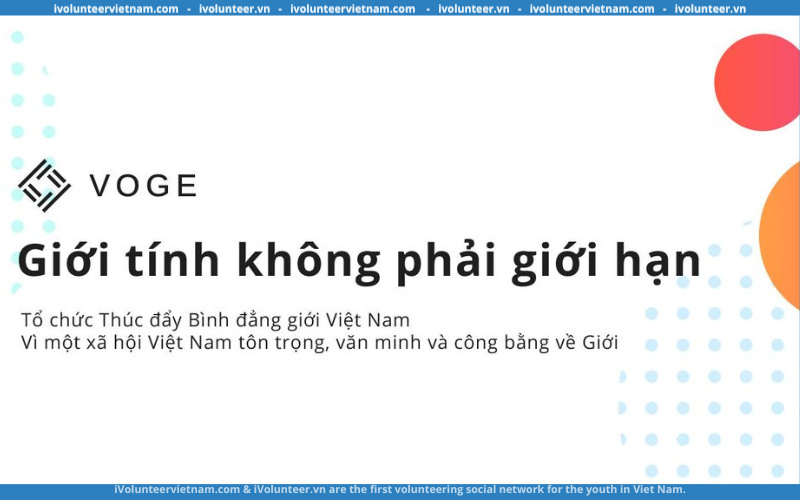 Tổ Chức Thúc Đẩy Bình Đẳng Giới Việt Nam VOGE Mở Đơn Tuyển Thành Viên 2022