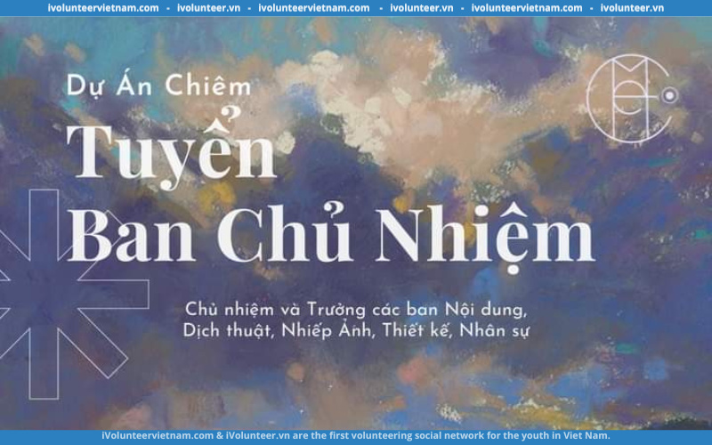 Dự Án Chiêm Mở Đơn Tuyển Ban Chủ Nhiệm