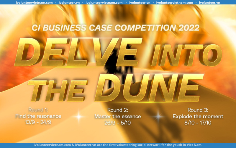 Cuộc Thi Giải Quyết Tình Huống Kinh Doanh CI Business Case Competition Dành Cho Sinh Viên Với Hàng Loạt Các Giải Thưởng Giá Trị