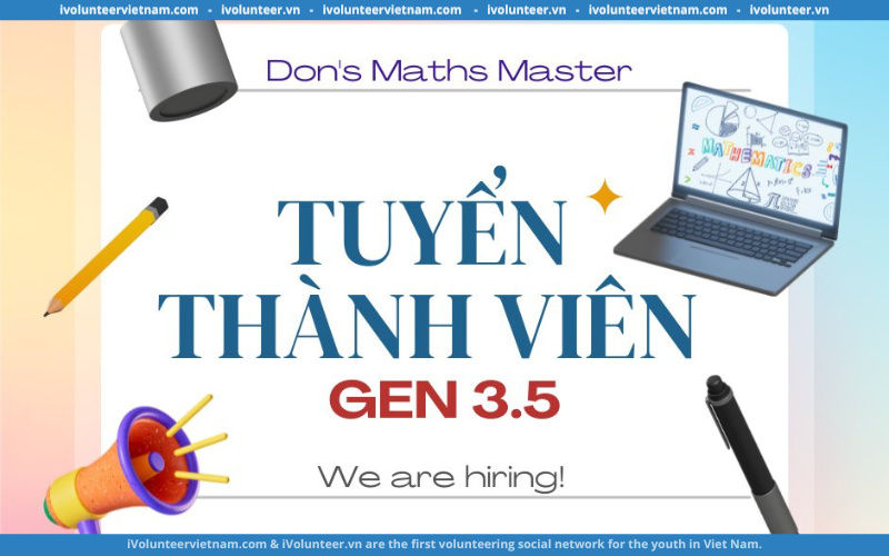 Câu Lạc Bộ Toán Học Don’s Maths Master (DMM) Mở Đơn Tuyển Thành Viên Gen 3.5