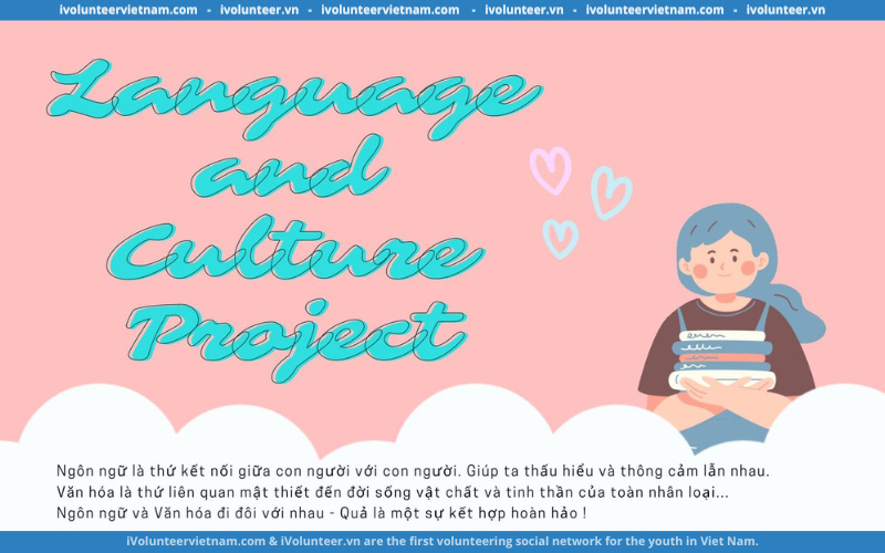 Dự Án Phi Lợi Nhuận Language And Culture Project Chính Thức Mở Đơn Tuyển Thành Viên Gen 1