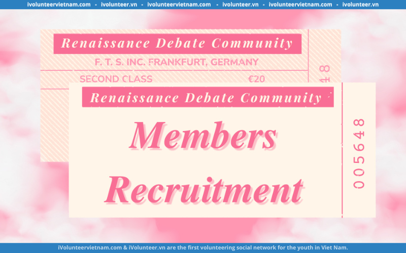 Dự Án Về Tranh Biện Renaissance Debate Community Chính Thức Tuyển Thành Viên Gen 1.0