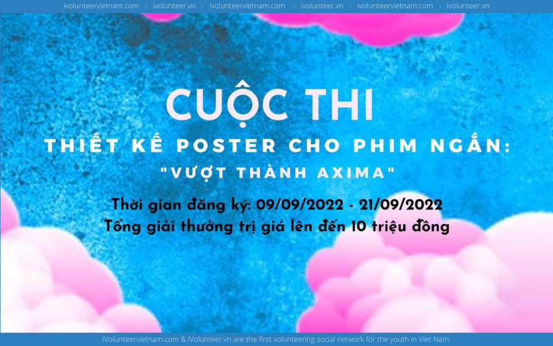 Với Tổng Giải Thưởng Lên Đến 10 Triệu Đồng Khi Tham Gia Cuộc Thi Thiết Kế Poster Phim Ngắn 