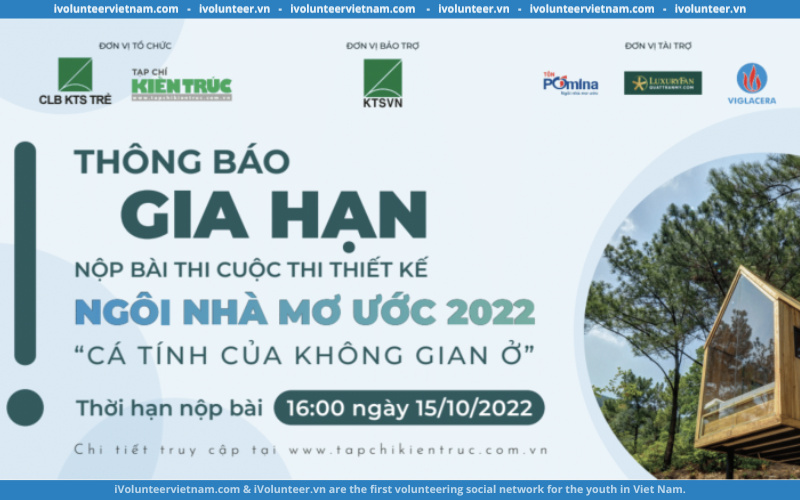 Gia Hạn Cuộc Thi Thiết Kế Ngôi Nhà Mơ Ước 2022: Cá Tính Không Gian Ở 