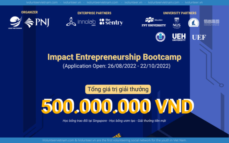 Chương Trình Impact Entrepreneurship Bootcamp Với Cơ Hội Nhận Học Bổng Trao Đổi Tại Singapore