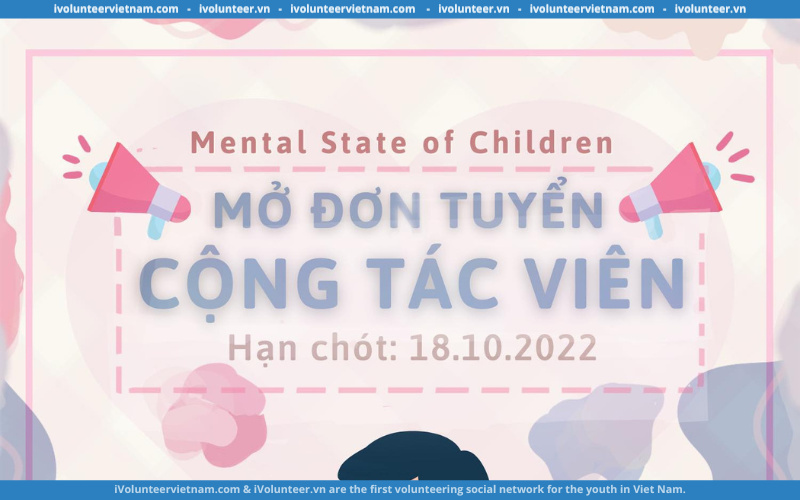 Dự Án Mental State Of Children Chính Thức Mở Đơn Tuyển Cộng Tác Viên