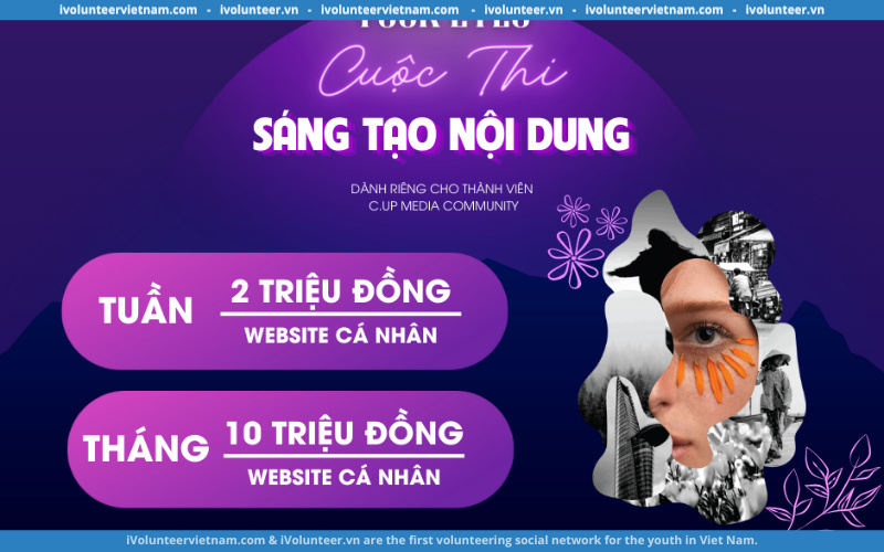 C.UP Acedamy Tổ Chức Cuộc Thi Sáng Tạo Nội Dung 