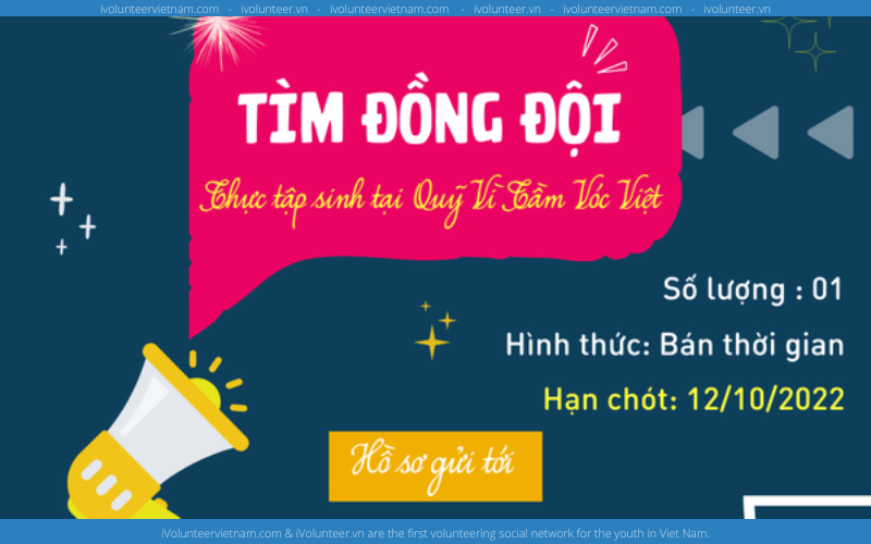 Tổ Chức Phi Lợi Nhuận For Vietnamese Stature Foundation (Vì Tầm Vóc Việt) Tuyển Dụng Thực Tập Sinh Truyền Thông Và Hành Chính Nội Bộ Part-time 2022